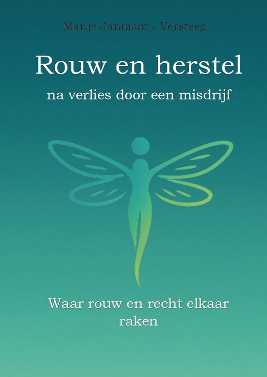 Afbeelding van voorzijde boek 'Rouw en herstel na verlies door een misdrijf'