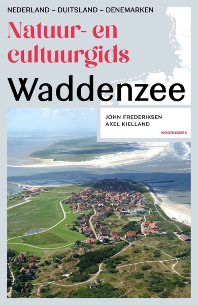 Natuur- en cultuurgids Waddenzee | Nederland – Duitsland – Denemarken