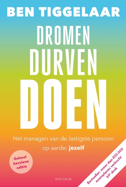 Dromen, Durven, Doen | Het managen van de lastigste persoon op aarde: jezelf (boek)